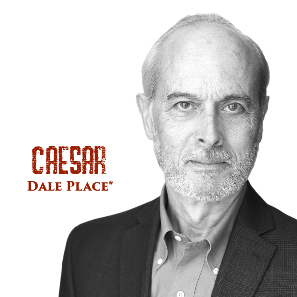 Black and white headshot of Dale Place with red text that reads "Caesar, Dale Place".