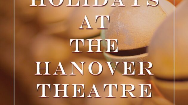 Holidays at The Hanover Theatre volume 1