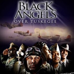 Black Angels Over Tuskegee