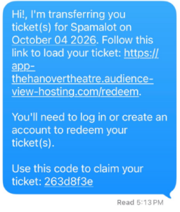 RedeemingMyHanoverTickets_Step1 - Hanover Theatre and Conservatory - Hanover Theatre and Conservatory Blue chat bubble with white text informing the recipient about transferring Spamalot tickets for October 4, 2026, including a load-ticket link, login to redeem, and the claim code: 263d8f3e.
