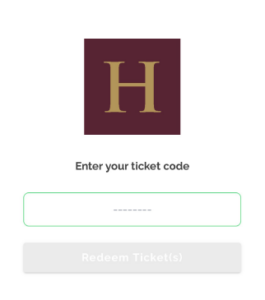 RedeemingMyHanoverTickets_Step2 - Hanover Theatre and Conservatory - Hanover Theatre and Conservatory Screen with a maroon square logo containing a gold 'H', the prompt 'Enter your ticket code', an empty input showing dashes, and a disabled gray 'Redeem Ticket(s)' button.